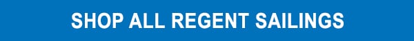 Shop All Regent Sailings